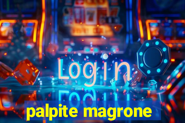 palpite magrone